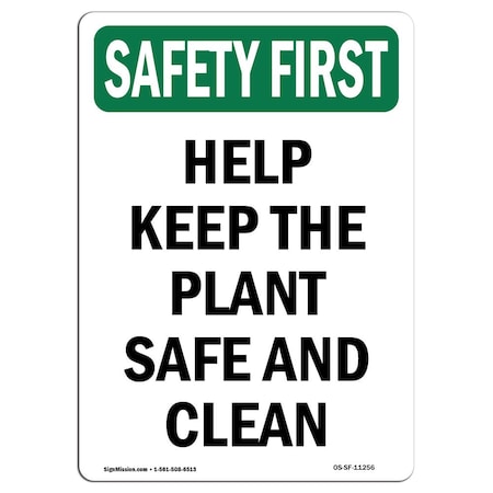 OSHA SAFETY FIRST Sign, Help Keep The Plant Safe And Clean, 5in X 3.5in Decal